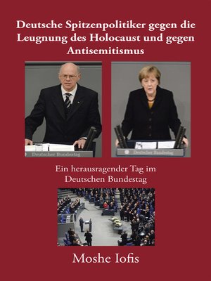 cover image of Deutsche Spitzenpolitiker Gegen Die Leugnung Des Holocaust Und Gegen Antisemitismus